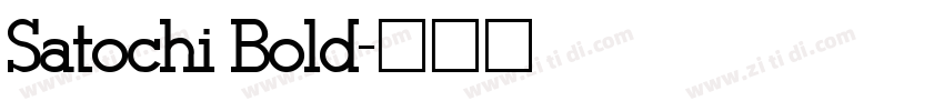 Satochi Bold字体转换